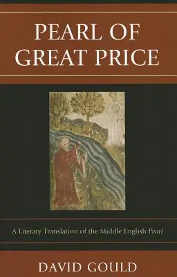 Perla velké ceny: Literární překlad středoanglické perly - Pearl of Great Price: A Literary Translation of the Middle English Pearl
