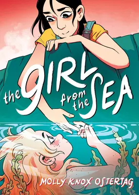 Dívka z moře: Dívka z moře (Girl Girl): Grafický román (A Graphic Novel) - The Girl from the Sea: A Graphic Novel