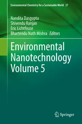 Environmentální nanotechnologie, svazek 5 - Environmental Nanotechnology Volume 5