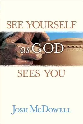 Podívej se na sebe tak, jak tě vidí Bůh - See Yourself as God Sees You