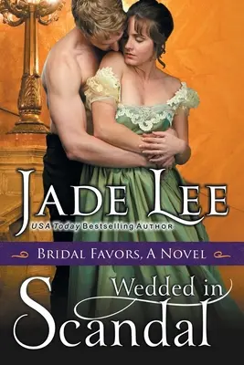 Svatba ve skandálu (Román o nevěstiných laskavostech) - Wedded in Scandal (A Bridal Favors Novel)