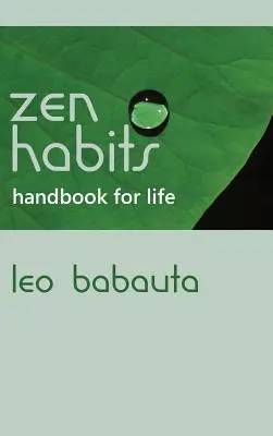 Příručka zenových návyků pro život - Zen Habits Handbook for Life