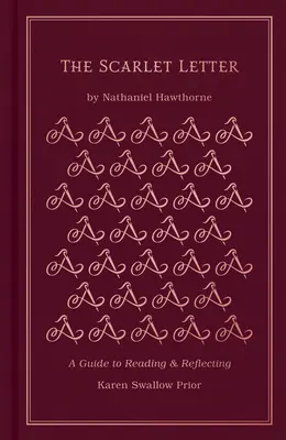 Šarlatové písmeno: Průvodce čtením a přemýšlením - The Scarlet Letter: A Guide to Reading and Reflecting