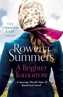 Světlejší zítřek - dojemný historický román z druhé světové války - Brighter Tomorrow - A moving World War II historical novel