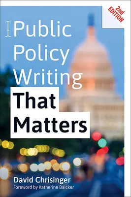 Psaní o veřejné politice, na kterém záleží - Public Policy Writing That Matters