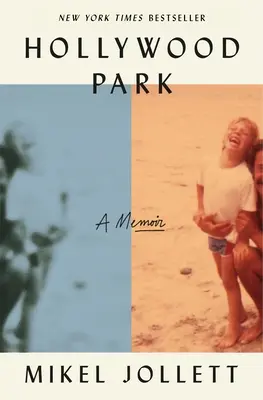 Hollywood Park: A Memoir: A Memoir - Hollywood Park: A Memoir