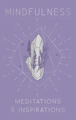 Mindfulness: Meditace a inspirace - Mindfulness: Meditations & Inspirations