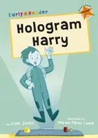 Hologram Harry - (Oranžová Early Reader) - Hologram Harry - (Orange Early Reader)