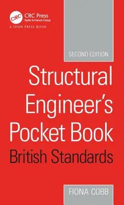 Kapesní příručka stavebního inženýra (Structural Engineer's Pocket Book British Standards Edition) - Structural Engineer's Pocket Book British Standards Edition