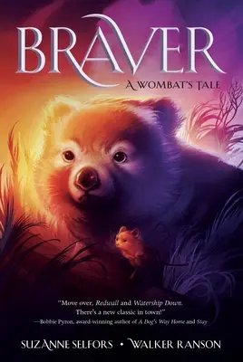 Odvážnější: Příběh vombata - Braver: A Wombat's Tale