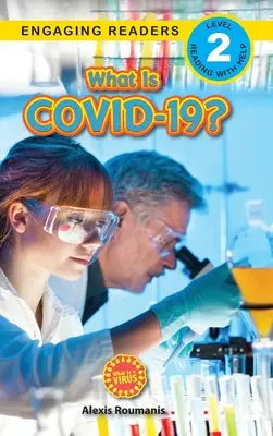 Co je COVID-19? (Engaging Readers, Level 2): Vydání z roku 2022 - What Is COVID-19? (Engaging Readers, Level 2): 2022 Edition