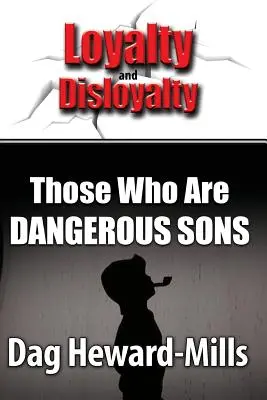 Ti, kteří jsou nebezpečnými syny - Those Who Are Dangerous Sons