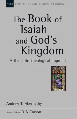 Kniha Izajáš a Boží království (Abernethy Andrew (Autor)) - Book of Isaiah and God's Kingdom (Abernethy Andrew (Author))