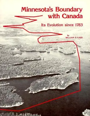 Hranice Minnesoty s Kanadou - Minnesota's Boundary with Canada