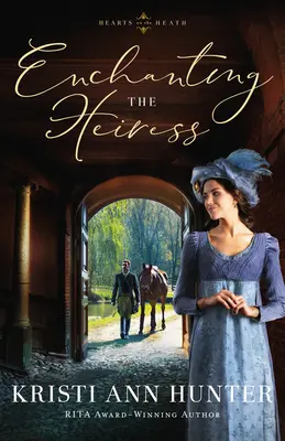 Okouzlení dědičky - Enchanting the Heiress