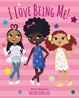 Miluju být sama sebou! - I Love Being Me!