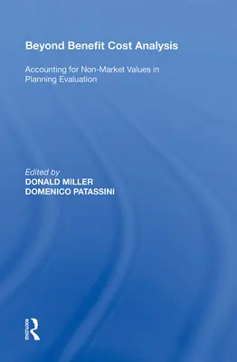 Za hranicí analýzy nákladů a přínosů: Zohlednění netržních hodnot při hodnocení plánování - Beyond Benefit Cost Analysis: Accounting for Non-Market Values in Planning Evaluation