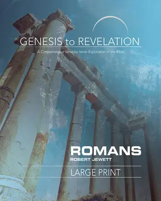 Od Genesis po Zjevení: Římanům: kniha pro účastníky: - Genesis to Revelation: Romans Participant Book: A Comprehensive Verse-By-Verse Exploration of the Bible