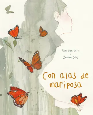 Con Alas de Mariposa (s motýlími křídly) - Con Alas de Mariposa (with a Butterfly's Wings)