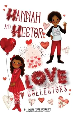 Hannah a Hector, sběratelé lásky - Hannah and Hector, Love Collectors