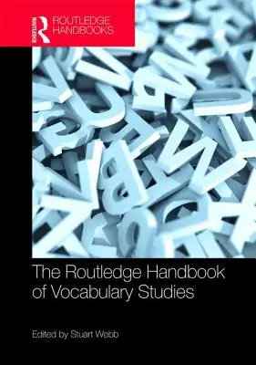 The Routledge Handbook of Vocabulary Studies (Příručka slovní zásoby) - The Routledge Handbook of Vocabulary Studies