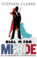 Vytočte M jako Merde - Dial M For Merde