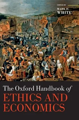 Oxfordská příručka etiky a ekonomie - The Oxford Handbook of Ethics and Economics