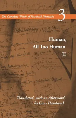 Člověk, až příliš člověk I: 3. díl - Human, All Too Human I: Volume 3