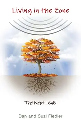 Život v zóně: Další úroveň - Living in the Zone: The Next Level