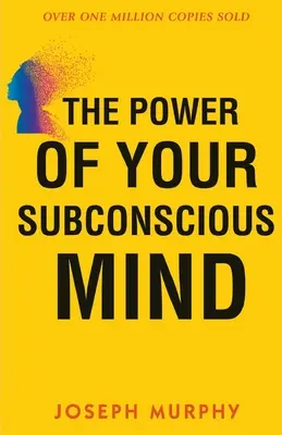 Síla vašeho podvědomí - The Power of your Subconscious Mind