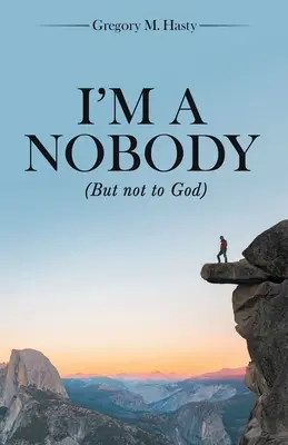 Jsem nikdo: (ale ne pro Boha) - I'm a Nobody: (But Not to God)