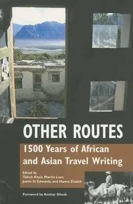Jiné cesty: 1500 let africké a asijské cestopisné literatury - Other Routes: 1500 Years of African and Asian Travel Writing