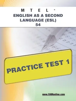 MTEL Angličtina jako druhý jazyk (Esl) 54 cvičný test 1 - MTEL English as a Second Language (Esl) 54 Practice Test 1