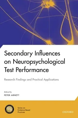 Sekundární vlivy na výkon v neuropsychologických testech - Secondary Influences on Neuropsychological Test Performance