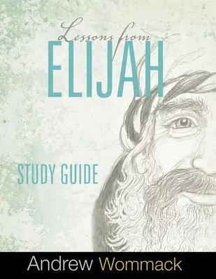 Eliášovy lekce Studijní příručka - Lessons From Elijah Study Guide