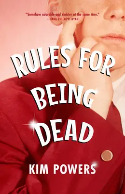 Pravidla, jak být mrtvý - Rules for Being Dead