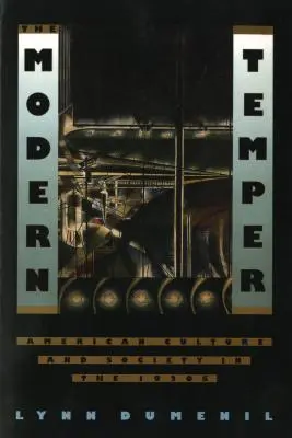 Moderní temperament: Americká kultura a společnost ve dvacátých letech 20. století - The Modern Temper: American Culture and Society in the 1920s