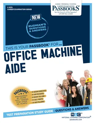 Pomocník u kancelářských strojů (C-1579): Průvodce studijními sešity - Office Machine Aide (C-1579): Passbooks Study Guide