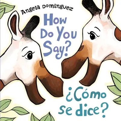 Jak se říká? / Cmo Se Dice? (dvojjazyčně) - How Do You Say? / Cmo Se Dice? (Bilingual)