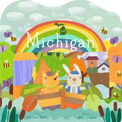Vesluj, vesluj, vesluj na své lodi v Michiganu - Row, Row, Row Your Boat in Michigan