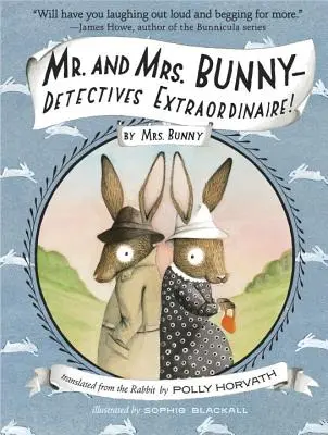 Pan a paní Králíčkovi - mimořádní detektivové! - Mr. and Mrs. Bunny - Detectives Extraordinaire!
