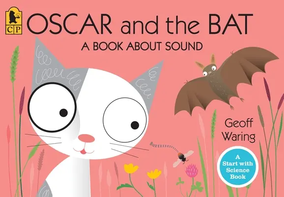Oskar a netopýr: Kniha o zvuku - Oscar and the Bat: A Book about Sound