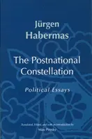 Postnacionální konstelace - politické eseje - Postnational Constellation - Political Essays