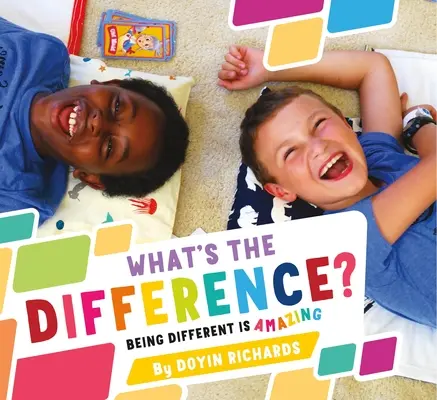 V čem je rozdíl?: Být jiný je úžasné - What's the Difference?: Being Different Is Amazing