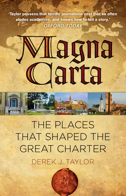 Magna Charta: Místa, která utvářela Velkou listinu - Magna Carta: The Places That Shaped the Great Charter
