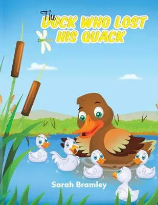 Kachna, která ztratila své kvákání - The Duck Who Lost His Quack