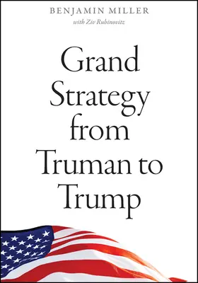 Velká strategie od Trumana po Trumpa - Grand Strategy from Truman to Trump