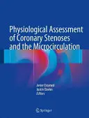 Fyziologické hodnocení koronárních stenóz a mikrocirkulace - Physiological Assessment of Coronary Stenoses and the Microcirculation
