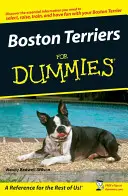 Bostonští teriéři pro blbce - Boston Terriers For Dummies