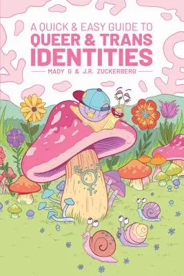 Rychlý a snadný průvodce queer a trans identitami (A Quick & Easy Guide to Queer & Trans Identities) - A Quick & Easy Guide to Queer & Trans Identities
